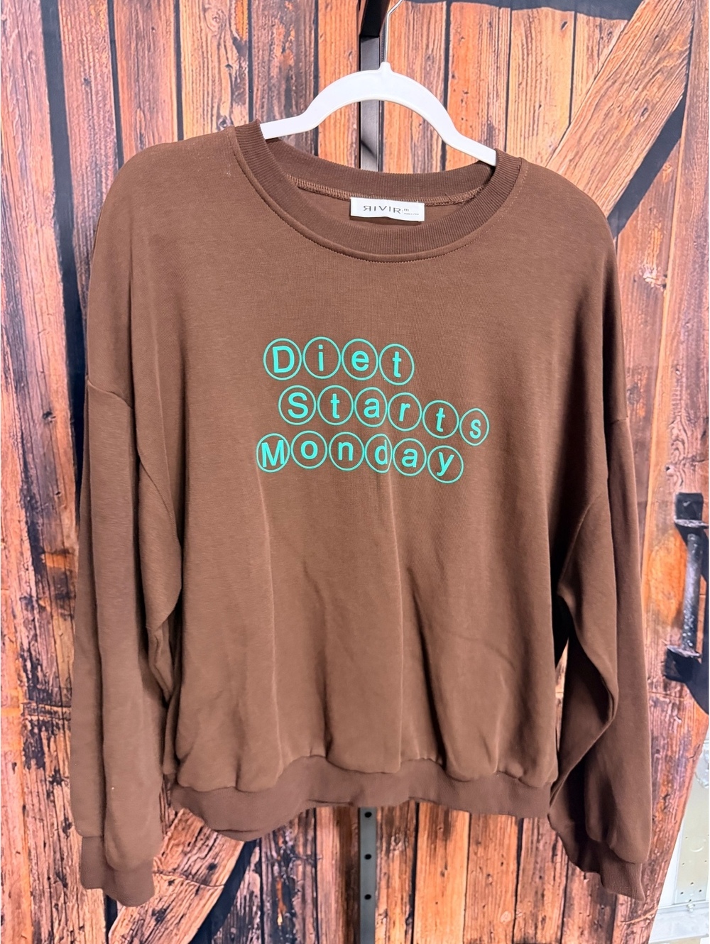 RIVIR Brown Sweatshirt with "Diet Starts Monday" Graphic